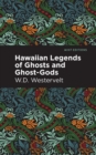 Image for Hawaiian Legends of Ghosts and Ghost-Gods