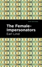 Image for The female-impersonators