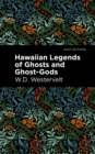 Image for Hawaiian Legends of Ghosts and Ghost-Gods