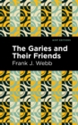 Image for Garies and Their Friends