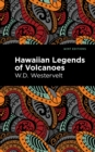 Image for Hawaiian legends of volcanoes