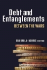 Image for Debt and entanglements between the wars