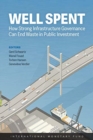 Image for Well spent : how strong infrastructure governance can end waste in public investment