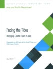 Image for Facing the Tides : managing capital flows in Asia