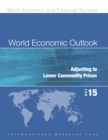 Image for World economic outlook, October 2015: Adjusting to lower commodity prices