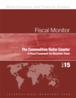 Image for Fiscal monitor, October 2015  : the commodities roller coaster - a fiscal framework for uncertain times