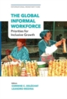 Image for The global informal workforce  : priorities for inclusive growth