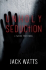 Image for Unholy Seduction