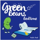 Image for Green Bean&#39;s Bedtime