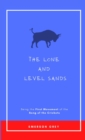 Image for The Lone and Level Sands : Being the First Movement of the Song of the Crickets