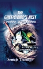 Image for The Ghetto Bird&#39;s Nest