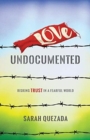 Image for Love Undocumented