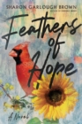 Image for Feathers of Hope – A Novel