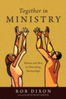Image for Together in Ministry – Women and Men in Flourishing Partnerships