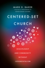 Image for Centered–Set Church – Discipleship and Community Without Judgmentalism