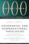 Image for Covenantal and Dispensational Theologies – Four Views on the Continuity of Scripture