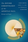 Image for The Divine Christology of the Apostle Paul
