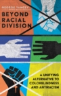 Image for Beyond Racial Division