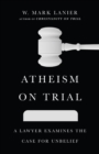 Image for Atheism on Trial
