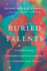 Image for Buried Talents – Overcoming Gendered Socialization to Answer God`s Call