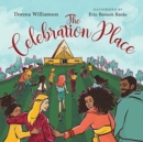 Image for The Celebration Place – God`s Plan for a Delightfully Diverse Church