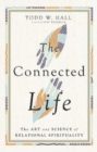 Image for The Connected Life – The Art and Science of Relational Spirituality
