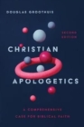Image for Christian Apologetics – A Comprehensive Case for Biblical Faith