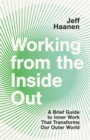 Image for Working from the Inside Out