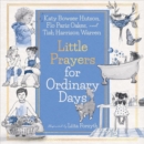 Image for Little Prayers for Ordinary Days