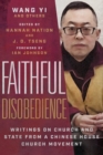 Image for Faithful Disobedience – Writings on Church and State from a Chinese House Church Movement