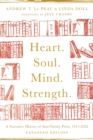 Image for Heart. Soul. Mind. Strength. – A Narrative History of InterVarsity Press, 1947–2022