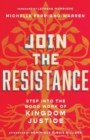 Image for Join the Resistance – Step into the Good Work of Kingdom Justice