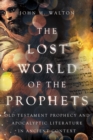 Image for Lost World of the Prophets