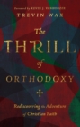 Image for Thrill of Orthodoxy