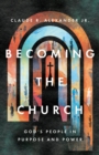 Image for Becoming the Church