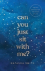 Image for Can You Just Sit with Me?