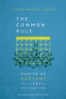 Image for Common Rule: Habits of Purpose for an Age of Distraction