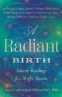 Image for Radiant Birth: Advent Readings for a Bright Season