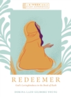 Image for Redeemer: God&#39;s lovingkindness in the book of ruth-a 6-week Bible study experience