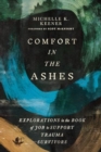 Image for Comfort in the Ashes