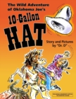 Image for The Wild Adventure of Oklahoma Joe&#39;s 10-Gallon Hat
