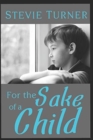 Image for For the Sake of a Child