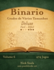 Image for Binario Grades de Varios Tamanhos Deluxe - Facil ao Dificil - Volume 6 - 474 Jogos