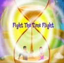 Image for Fight The Time Flight
