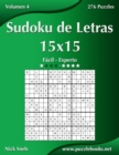 Image for Sudoku de Letras 15x15 - De Facil a Experto - Volumen 4 - 276 Puzzles
