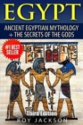 Image for Egypt : Egyptian Mythology and The Secrets Of The Gods