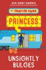 Image for The Trailer Park Princess with Unsightly Bulges