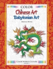 Image for Color World Culture : Chinese Art &amp; Babylonian Art