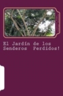 Image for El Jardin de los Senderos Perdidos!