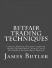 Image for Betfair Trading Techniques : Trading Models, Machine Learning, Money Management, Monte Carlo Methods &amp; Algorithmic Trading